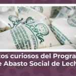 Datos curiosos del Programa de Abasto Social de Leche