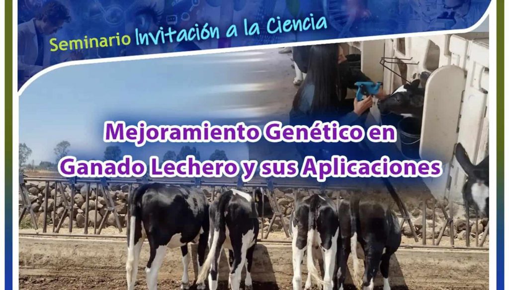 Seminario Mejoramiento genético en ganado lechero y sus aplicaciones