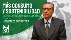 Canilec marca el futuro de la lechería sostenible y de mayor consumo