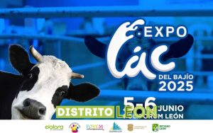 Expo Lac del Bajío celebrará su sexta edición en el Distrito León MX